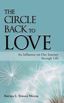 portada The Circle Back to Love: An Influence on our Journey Through Life 