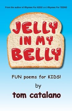 portada Jelly In My Belly: Fun poems for kids! (en Inglés)