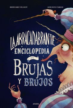 portada La abracadabrante enciclopedia de brujas y brujos (in Spanish)