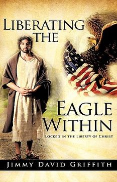 portada liberating the eagle within (en Inglés)