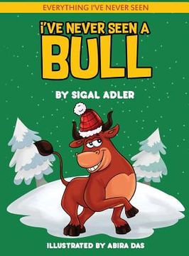 portada I've Never Seen A Bull: Children's books To Help Kids Sleep with a Smile (en Inglés)