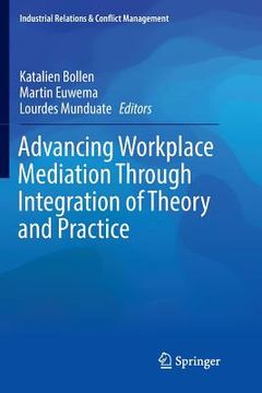 portada Advancing Workplace Mediation Through Integration of Theory and Practice (en Inglés)