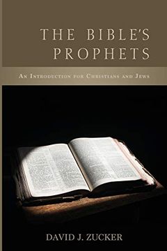 portada The Bible´s Prophets: An Introduction for Christians and Jews (en Inglés)
