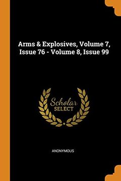 portada Arms & Explosives, Volume 7, Issue 76 - Volume 8, Issue 99 