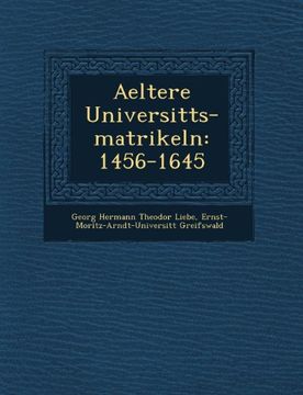 portada Aeltere Universitts-matrikeln: 1456-1645 (German Edition)