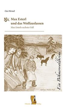 portada Max Esterl und das Wolfauslassen: Ein Böhmerwaldkrimi (en Alemán)
