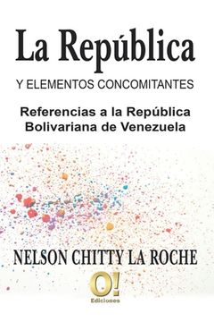 portada La República y elementos concomitantes: Referencias a la República Bolivariana de Venezuela