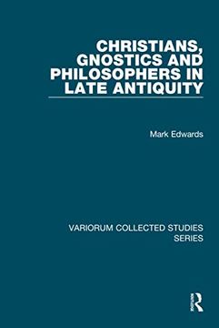 portada Christians, Gnostics and Philosophers in Late Antiquity