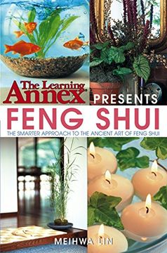 portada The Learning Annex Presents Feng Shui: The Smarter Approach to the Ancient art of Feng Shui (en Inglés)