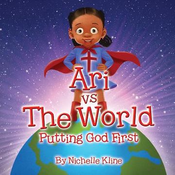portada Ari vs The World: Putting God First (en Inglés)