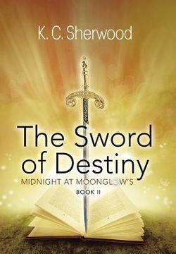 portada Midnight at Moonglow's: The Sword of Destiny Book II (en Inglés)