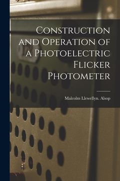 portada Construction and Operation of a Photoelectric Flicker Photometer (en Inglés)