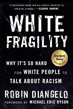 portada White Fragility: Why It's so Hard for White People to Talk About Racism 