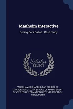 portada Manheim Interactive: Selling Cars Online: Case Study (en Inglés)