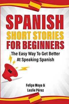 portada Spanish Short Stories for Beginners: The Easy way to get Better at Speaking Spanish