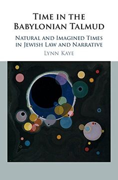 portada Time in the Babylonian Talmud: Natural and Imagined Times in Jewish law and Narrative (en Inglés)