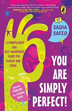 portada You are Simply Perfect! A Mindfulness and Self-Awareness Guide for Tweens and Teens: (Includes Exercises and Journal Pages! ) (libro en Inglés)