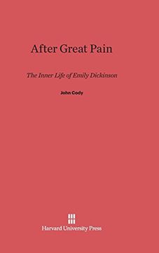 portada After Great Pain: The Inner Life of Emily Dickinson (en Inglés)