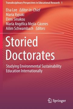 portada Storied Doctorates: Studying Environmental Sustainability Education Internationally (in English)