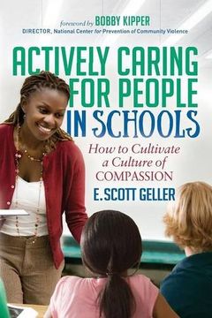 portada Actively Caring for People in Schools: How to Cultivate a Culture of Compassion