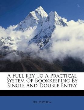 portada a full key to a practical system of bookkeeping by single and double entry