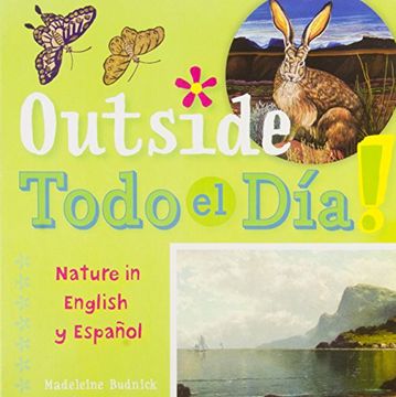 portada Outside Todo El Dia: Nature in English y Espanol (Artekids)