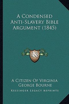 portada a condensed anti-slavery bible argument (1845) (in English)