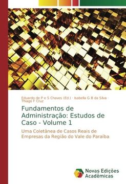 portada Fundamentos de Administração: Estudos de Caso - Volume 1: Uma Coletânea de Casos Reais de Empresas da Região do Vale do Paraíba