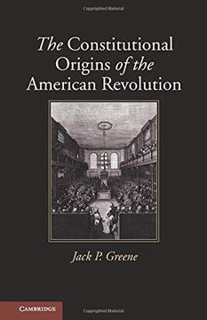 portada The Constitutional Origins of the American Revolution (New Histories of American Law) (en Inglés)