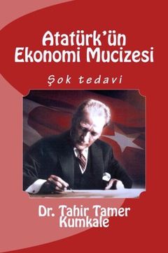 portada Ataturk'un Ekonomi Mucizesi (Turkish Edition)
