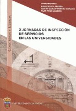 portada X Jornadas de inspección de Servicios en las universidades: Burgos, 14 y 15 octubre de 2010 (Congresos y Cursos)