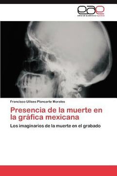 portada presencia de la muerte en la gr fica mexicana
