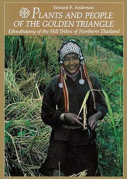 portada plants and people of the golden triangle: ethnobotany of the hill tribes of northern thailand (en Inglés)