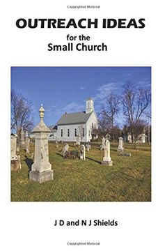 portada Outreach Ideas for the Small Church: Small Churches Making an Impact on Their Communities (in English)