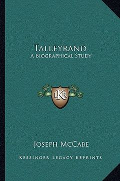 portada talleyrand: a biographical study (en Inglés)
