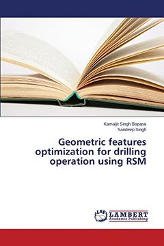 portada Geometric features optimization for drilling operation using RSM