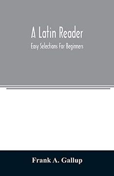 portada A Latin Reader; Easy Selections for Beginners (en Inglés)