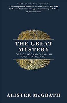 portada The Great Mystery: Science, God and the Human Quest for Meaning