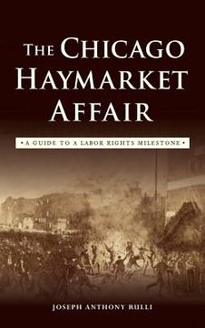 portada The Chicago Haymarket Affair: A Guide to a Labor Rights Milestone (en Inglés)