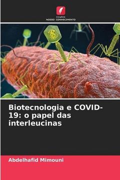 portada Biotecnologia e Covid-19: O Papel das Interleucinas (en Portugués)