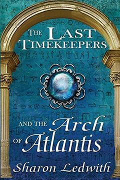 portada The Last Timekeepers and the Arch of Atlantis