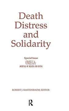 portada Death, Distress, and Solidarity: Special Issue "Omega Journal of Death and Dying" (en Inglés)
