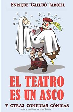 portada El Teatro es un Asco y Otras Comedias Cómicas (Teatro Para Leer y Reír)