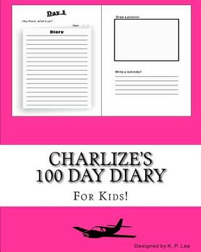 portada Charlize's 100 Day Diary (en Inglés)