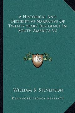portada a historical and descriptive narrative of twenty years' residence in south america v2 (en Inglés)
