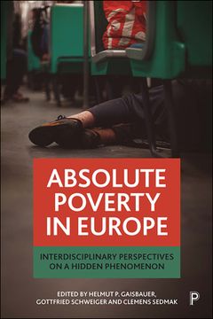 portada Absolute Poverty in Europe: Interdisciplinary Perspectives on a Hidden Phenomenon (in English)