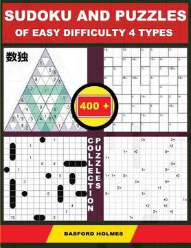 portada Sudoku and Puzzles of Easy Difficulty 4 Types. 400 Collection Puzzles.: Lighthouse Battleship - Yajilin - Calcudoku - Tridoku. Holmes Presents a Sudok (en Inglés)