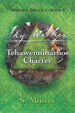 portada Sky Walker Tehawennihárhos Charter (Mohawk Trilogy) (en Inglés)