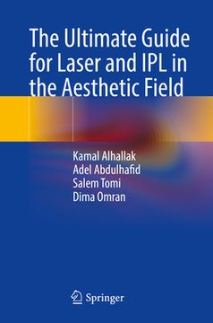 portada The Ultimate Guide for Laser and Ipl in the Aesthetic Field (en Inglés)