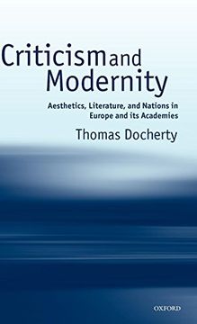 portada Criticism and Modernity: Aesthetics, Literature, and Nations in Europe and its Academies 